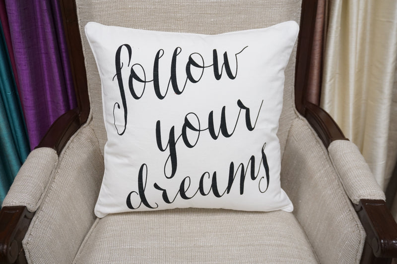 'Follow Your Dreams' Quote Pillow