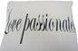 'Love Passionately' Quote Pillow